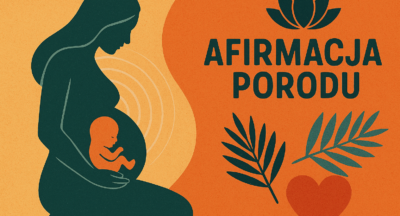 Afirmacja porodu – jak świadome słowa, oddech i nastawienie mogą wzmocnić kobietę w jednym z najważniejszych momentów życia